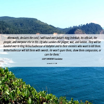 Picture 06 - Jeremiah 21:7 GW - Afterwards, declares the Lord, I will hand over - Bible Verse Picture
