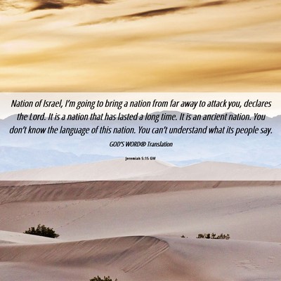 Picture 06 - Jeremiah 5:15 GW - Nation of Israel, I’m going to bring a nation - Bible Verse Picture