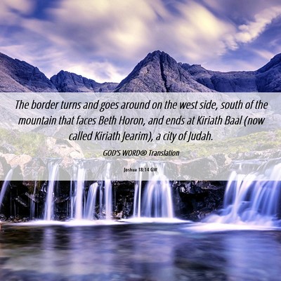 Picture 06 - Joshua 18:14 GW - The border turns and goes around on the west - Bible Verse Picture