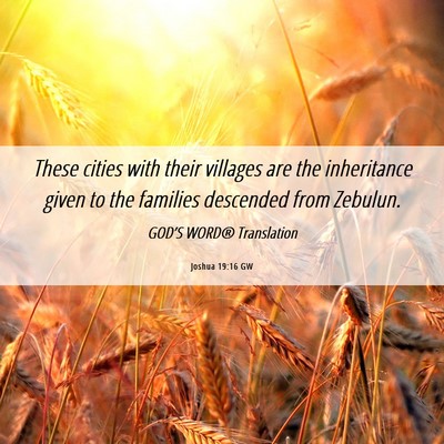 Picture 06 - Joshua 19:16 GW - These cities with their villages are the - Bible Verse Picture