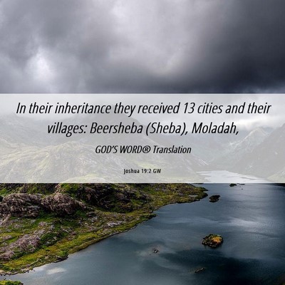 Picture 06 - Joshua 19:2 GW - In their inheritance they received 13 cities and - Bible Verse Picture
