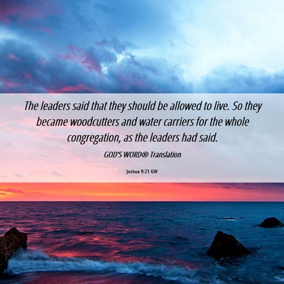 Picture 06 - Joshua 9:21 GW - The leaders said that they should be allowed to - Bible Verse Picture