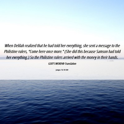 Picture 06 - Judges 16:18 GW - When Delilah realized that he had told her - Bible Verse Picture