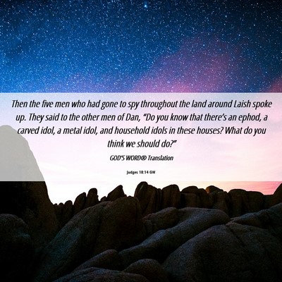 Picture 06 - Judges 18:14 GW - Then the five men who had gone to spy throughout - Bible Verse Picture