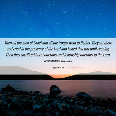 Picture 06 - Judges 20:26 GW - Then all the men of Israel and all the troops - Bible Verse Picture