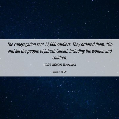 Picture 06 - Judges 21:10 GW - The congregation sent 12,000 soldiers. They - Bible Verse Picture