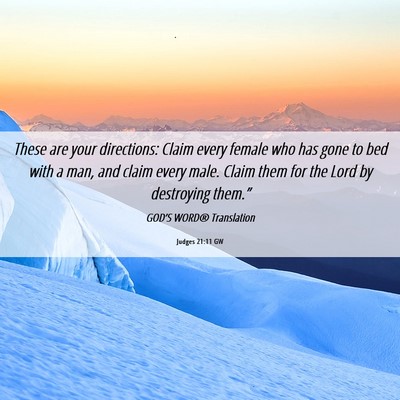 Picture 06 - Judges 21:11 GW - These are your directions: Claim every female who - Bible Verse Picture