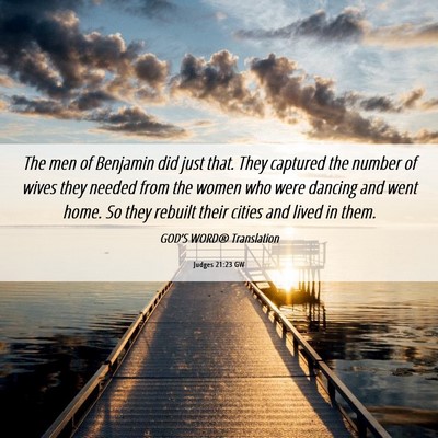 Picture 06 - Judges 21:23 GW - The men of Benjamin did just that. They captured - Bible Verse Picture