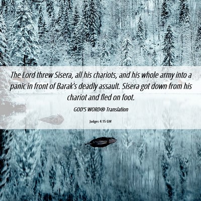 Picture 06 - Judges 4:15 GW - The Lord threw Sisera, all his chariots, and his - Bible Verse Picture