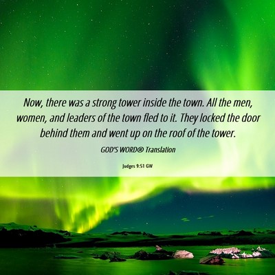Picture 06 - Judges 9:51 GW - Now, there was a strong tower inside the town. - Bible Verse Picture