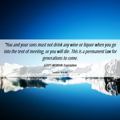 Picture 06 - Leviticus 10:9 GW - “You and your sons must not drink any wine or - Bible Verse Picture