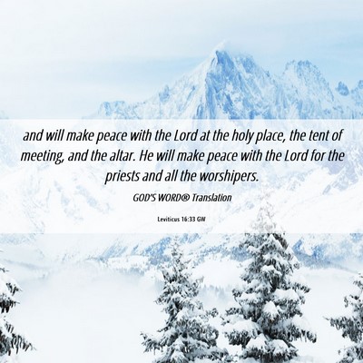 Picture 06 - Leviticus 16:33 GW - and will make peace with the Lord at the holy - Bible Verse Picture