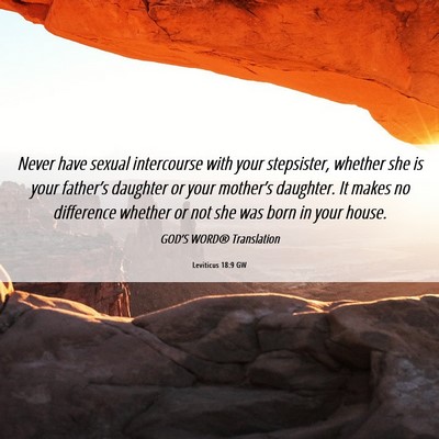 Picture 06 - Leviticus 18:9 GW - Never have sexual intercourse with your - Bible Verse Picture