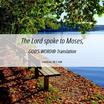 Picture 06 - Leviticus 20:1 GW - The Lord spoke to - Bible Verse Picture