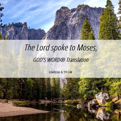 Picture 06 - Leviticus 6:19 GW - The Lord spoke to - Bible Verse Picture