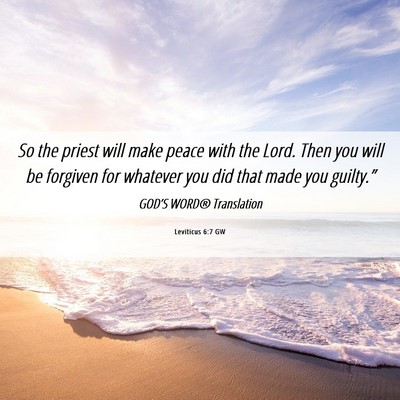 Picture 06 - Leviticus 6:7 GW - So the priest will make peace with the Lord. Then - Bible Verse Picture