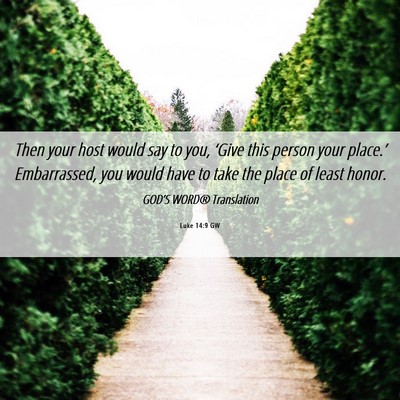 Picture 06 - Luke 14:9 GW - Then your host would say to you, ‘Give this - Bible Verse Picture