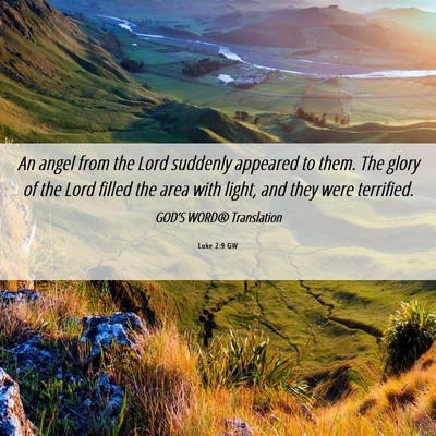 Picture 06 - Luke 2:9 GW - An angel from the Lord suddenly appeared to them. - Bible Verse Picture