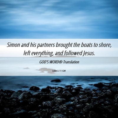 Picture 06 - Luke 5:11 GW - Simon and his partners brought the boats to - Bible Verse Picture