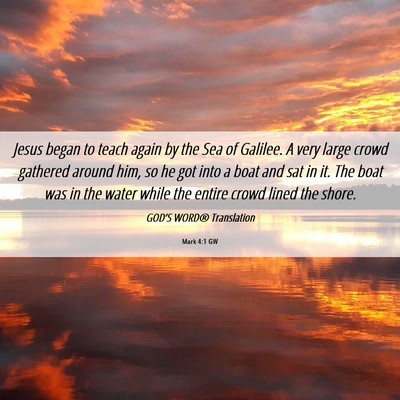 Picture 06 - Mark 4:1 GW - Jesus began to teach again by the Sea of Galilee. - Bible Verse Picture