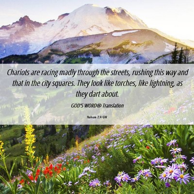 Picture 06 - Nahum 2:4 GW - Chariots are racing madly through the streets, - Bible Verse Picture