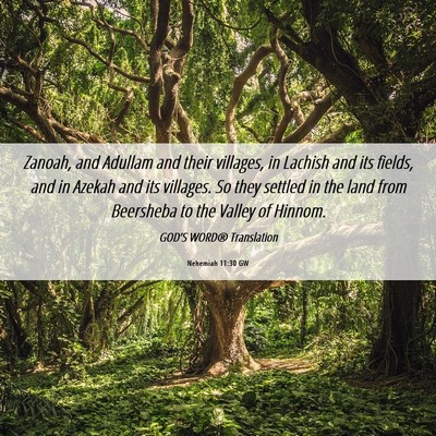 Picture 06 - Nehemiah 11:30 GW - Zanoah, and Adullam and their villages, in - Bible Verse Picture