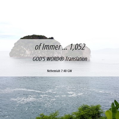 Picture 06 - Nehemiah 7:40 GW - of Immer … - Bible Verse Picture