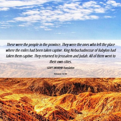 Picture 06 - Nehemiah 7:6 GW - These were the people in the province. They were - Bible Verse Picture