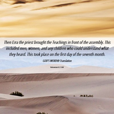 Picture 06 - Nehemiah 8:2 GW - Then Ezra the priest brought the Teachings in - Bible Verse Picture