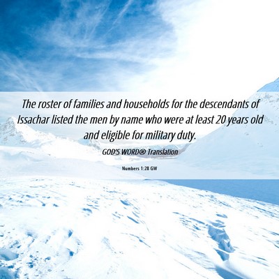 Picture 06 - Numbers 1:28 GW - The roster of families and households for the - Bible Verse Picture