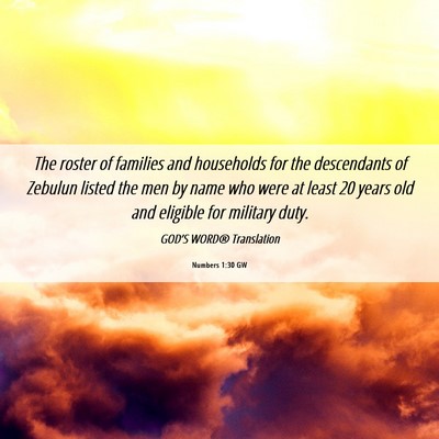 Picture 06 - Numbers 1:30 GW - The roster of families and households for the - Bible Verse Picture
