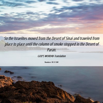 Picture 06 - Numbers 10:12 GW - So the Israelites moved from the Desert of Sinai - Bible Verse Picture