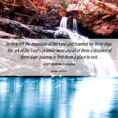 Picture 06 - Numbers 10:33 GW - So they left the mountain of the Lord and - Bible Verse Picture