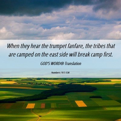 Picture 06 - Numbers 10:5 GW - When they hear the trumpet fanfare, the tribes - Bible Verse Picture
