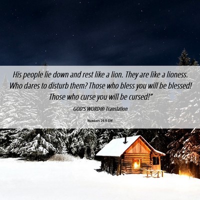 Picture 06 - Numbers 24:9 GW - His people lie down and rest like a lion. They - Bible Verse Picture