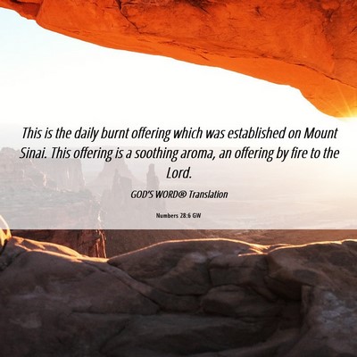 Picture 06 - Numbers 28:6 GW - This is the daily burnt offering which was - Bible Verse Picture