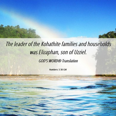 Picture 06 - Numbers 3:30 GW - The leader of the Kohathite families and - Bible Verse Picture