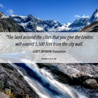 Picture 06 - Numbers 35:4 GW - “The land around the cities that you give the - Bible Verse Picture