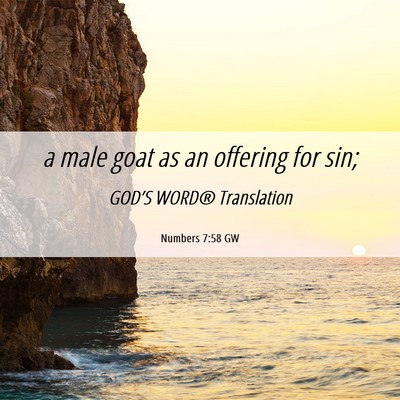 Picture 06 - Numbers 7:58 GW - a male goat as an offering for - Bible Verse Picture