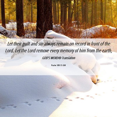 Picture 06 - Psalm 109:15 GW - Let their guilt and sin always remain on record - Bible Verse Picture