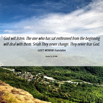 Picture 06 - Psalm 55:19 GW - God will listen. The one who has sat enthroned - Bible Verse Picture