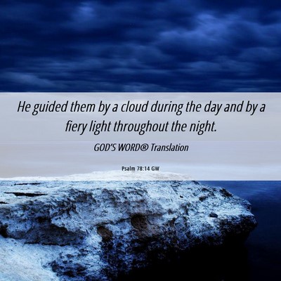 Picture 06 - Psalm 78:14 GW - He guided them by a cloud during the day and by a - Bible Verse Picture