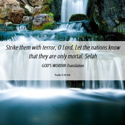 Picture 06 - Psalm 9:20 GW - Strike them with terror, O Lord. Let the nations - Bible Verse Picture