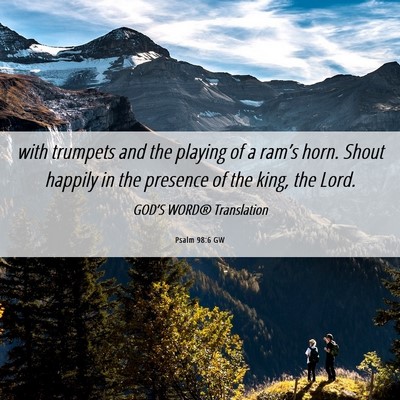 Picture 06 - Psalm 98:6 GW - with trumpets and the playing of a ram’s horn. - Bible Verse Picture