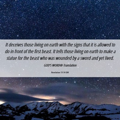 Picture 06 - Revelation 13:14 GW - It deceives those living on earth with the signs - Bible Verse Picture