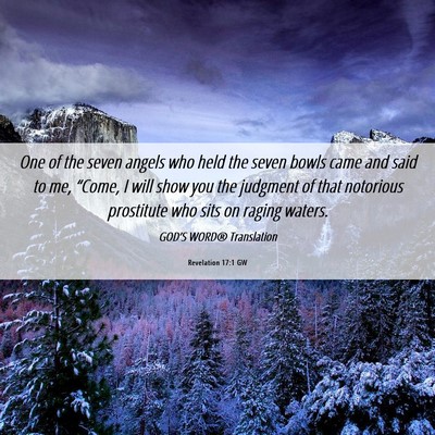 Picture 06 - Revelation 17:1 GW - One of the seven angels who held the seven bowls - Bible Verse Picture