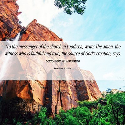 Picture 06 - Revelation 3:14 GW - “To the messenger of the church in Laodicea, - Bible Verse Picture
