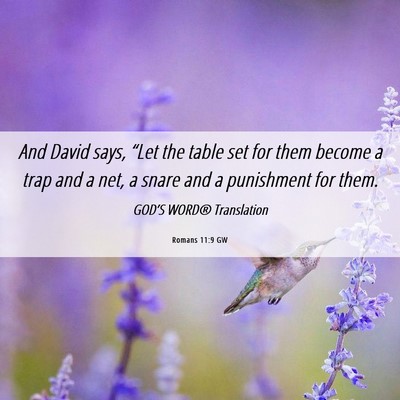 Picture 06 - Romans 11:9 GW - And David says, “Let the table set for them - Bible Verse Picture