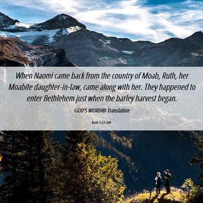 Picture 06 - Ruth 1:22 GW - When Naomi came back from the country of Moab, - Bible Verse Picture