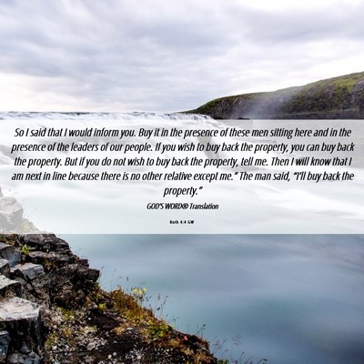 Picture 06 - Ruth 4:4 GW - So I said that I would inform you. Buy it in the - Bible Verse Picture